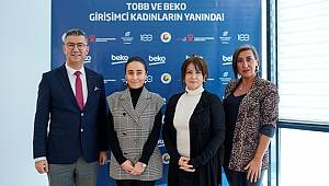 TOBB ve Beko girişimci kadınların yanında